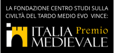 LA FONDAZIONE CENTRO STUDI SULLA CIVILTÀ DEL TARDO MEDIO EVO  VINCE: